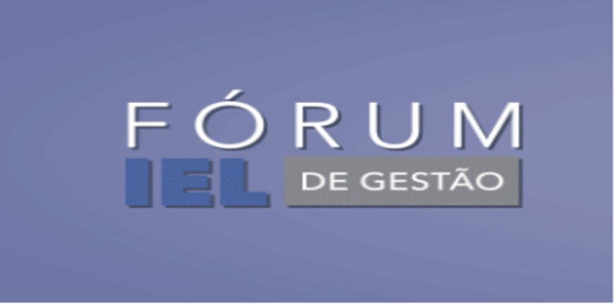 Fórum IEL de Gestão vai discutir Propósitos e Pessoas na construção de resultados