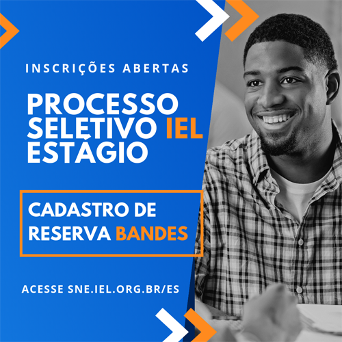 IEL-ES lança edital de vagas para o Bandes com bolsa de mais de mil reais